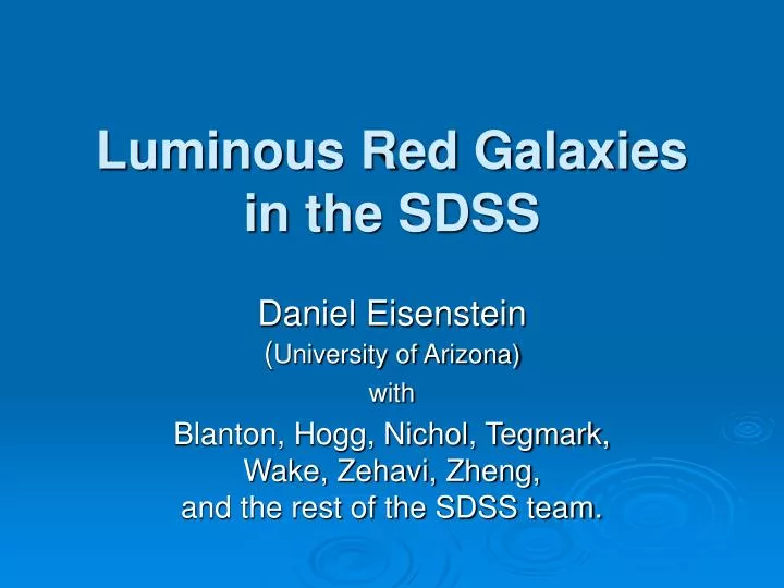 luminous red galaxies in the sdss