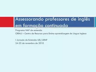 assessorando professores de ingl s em forma o continuada