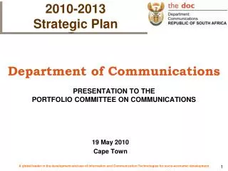 Department of Communications PRESENTATION TO THE PORTFOLIO COMMITTEE ON COMMUNICATIONS