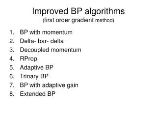 Improved BP algorithms ( first order gradient method)
