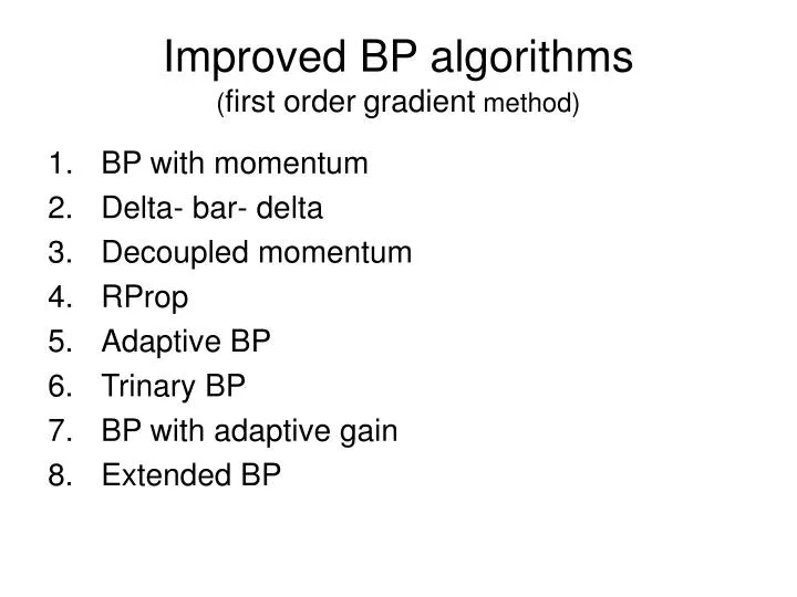 improved bp algorithms first order gradient method