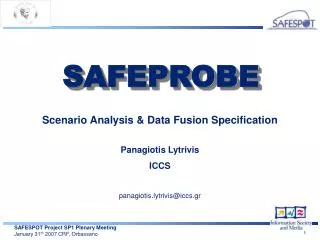 Scenario Analysis &amp; Data Fusion Specification Panagiotis Lytrivis ICCS