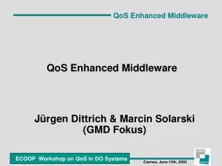 QoS Enhanced Middleware