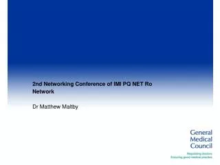 2nd Networking Conference of IMI PQ NET Ro Network Dr Matthew Maltby