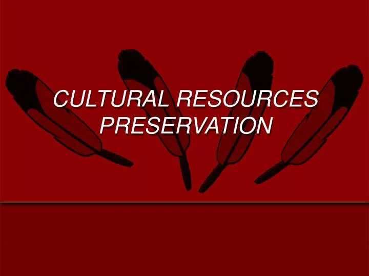 cultural resources preservation