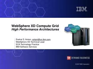 WebSphere XD Compute Grid High Performance Architectures