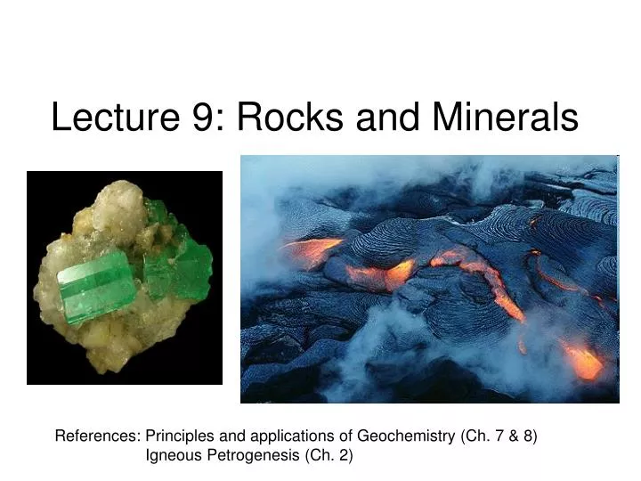 lecture 9 rocks and minerals