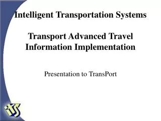 Intelligent Transportation Systems Transport Advanced Travel Information Implementation
