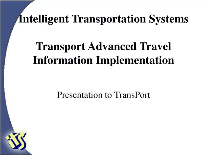 intelligent transportation systems transport advanced travel information implementation