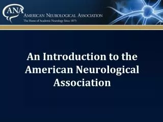An Introduction to the American Neurological Association