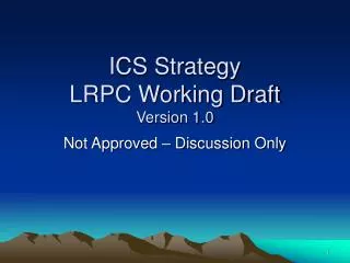 ICS Strategy LRPC Working Draft Version 1.0