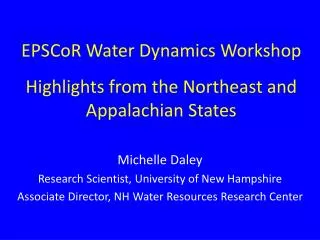 EPSCoR Water Dynamics Workshop Highlights from the Northeast and Appalachian States