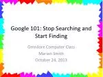 Google 101: Stop Searching and Start Finding - slide 1