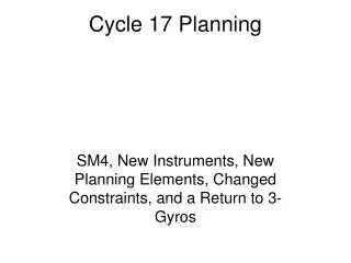Cycle 17 Planning
