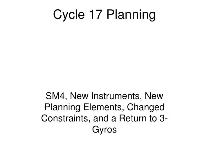 cycle 17 planning