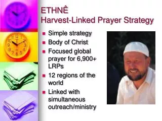 Simple strategy Body of Christ Focused global prayer for 6,900+ LRPs 12 regions of the world