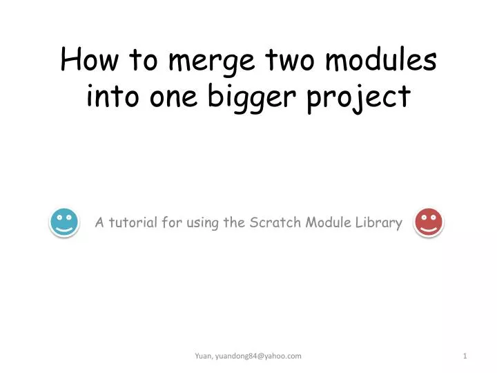how to merge two modules into one bigger project