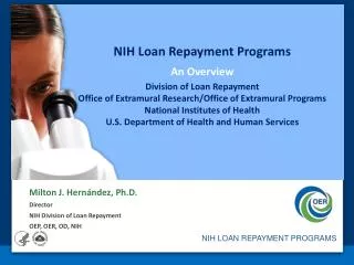 NIH Loan Repayment Programs An Overview Division of Loan Repayment