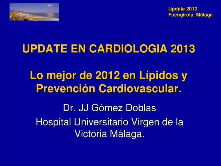 update en cardiologia 2013 lo mejor de 2012 en l pidos y prevenci n cardiovascular