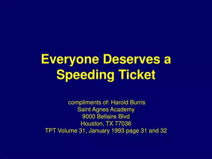 everyone deserves a speeding ticket