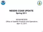 NESDIS CSAB UPDATE Spring 2011 - slide 1