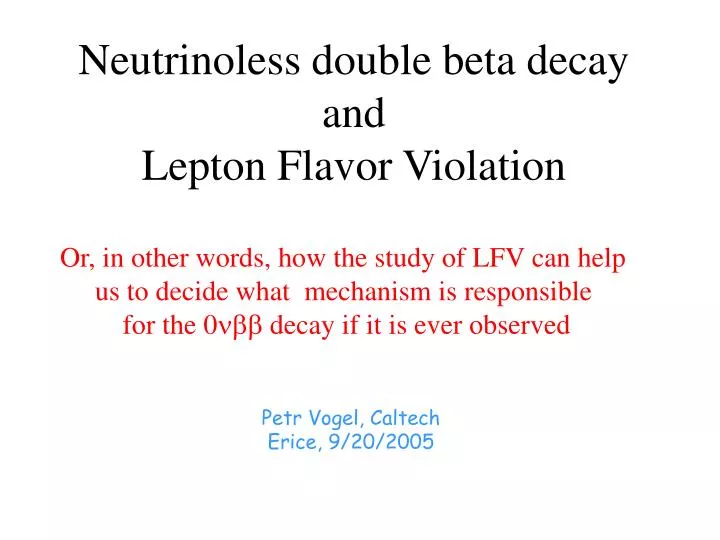 neutrinoless double beta decay and lepton flavor violation