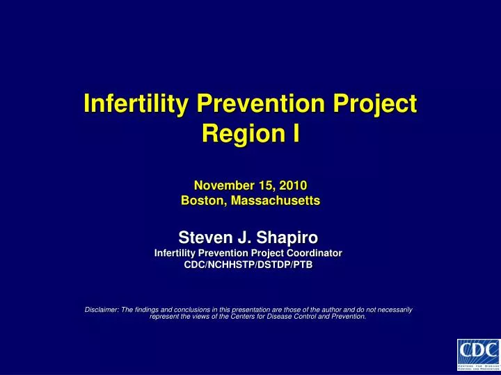 infertility prevention project region i november 15 2010 boston massachusetts