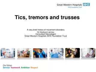 Tics, tremors and trusses