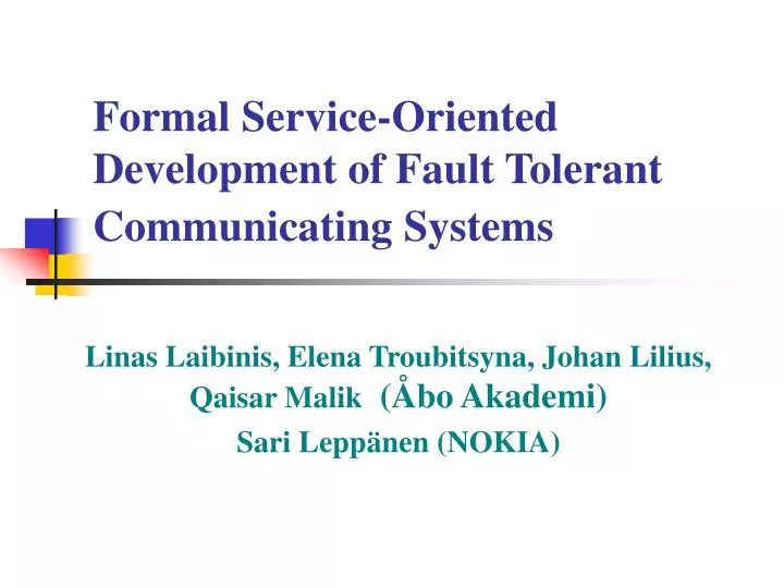 f ormal service oriented development of fault tolerant communicating systems