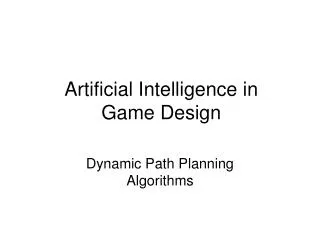 Artificial Intelligence in Game Design