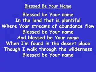 Blessed Be Your Name