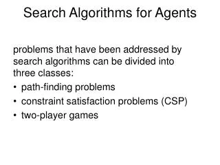 Search Algorithms for Agents