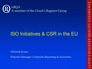 ISO Initiatives &amp; CSR in the EU