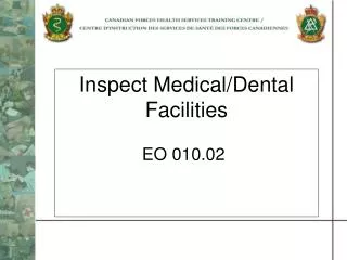 Inspect Medical/Dental Facilities