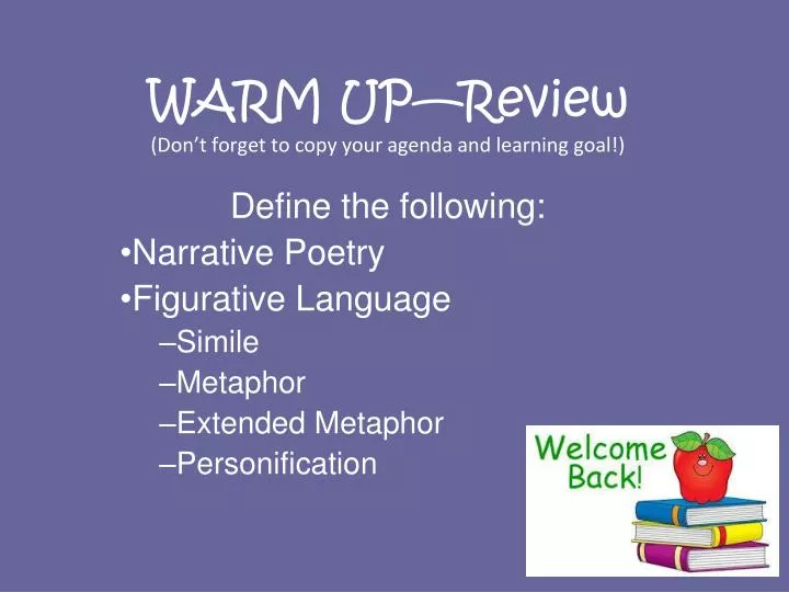 warm up review don t forget to copy your agenda and learning goal