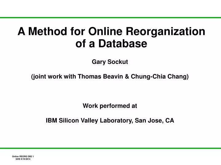 a method for online reorganization of a database