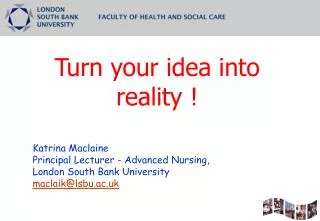 Katrina Maclaine Principal Lecturer - Advanced Nursing, London South Bank University