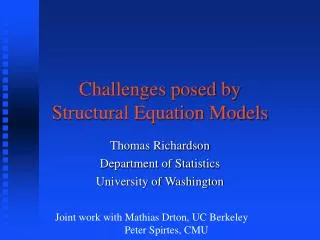 Challenges posed by Structural Equation Models