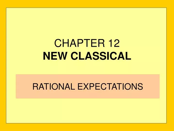 chapter 12 new classical