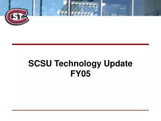 SCSU Technology Update FY05