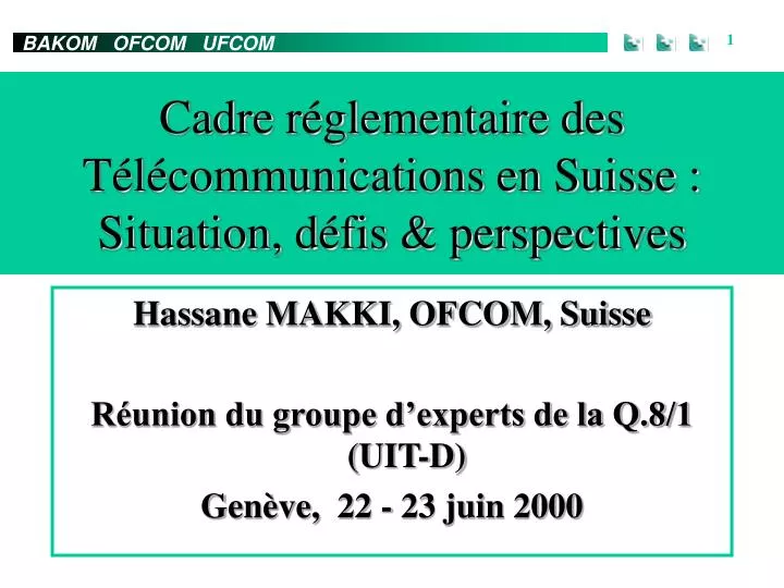 hassane makki ofcom suisse r union du groupe d experts de la q 8 1 uit d gen ve 22 23 juin 2000
