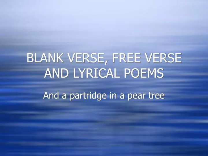 blank verse free verse and lyrical poems