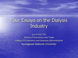 Four Essays on the Dialysis Industry
