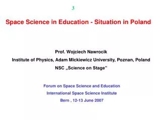 Forum on Space Science and Education International Space Science Institute Bern , 12-13 June 2007