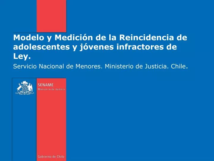 modelo y medici n de la reincidencia de adolescentes y j venes infractores de ley