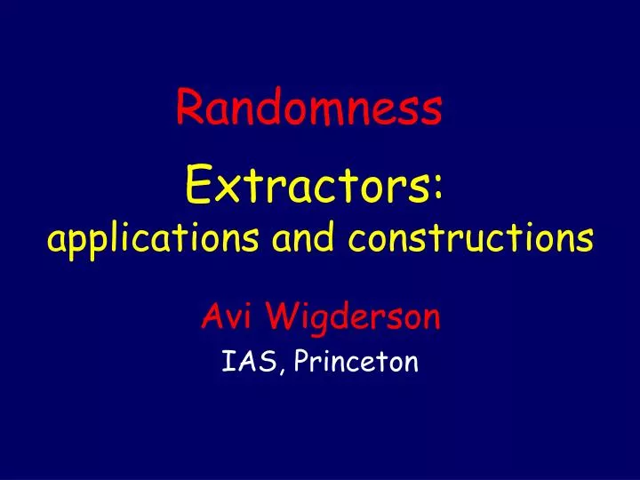 extractors applications and constructions