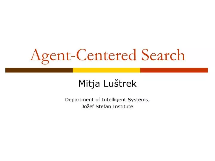 agent centered search