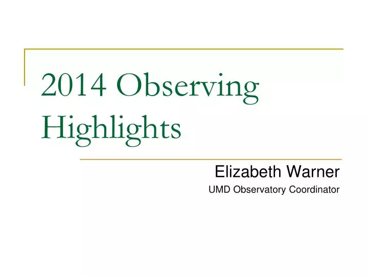 2014 observing highlights