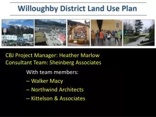 CBJ Project Manager: Heather Marlow Consultant Team: Sheinberg Associates