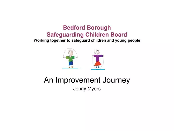 bedford borough safeguarding children board working together to safeguard children and young people